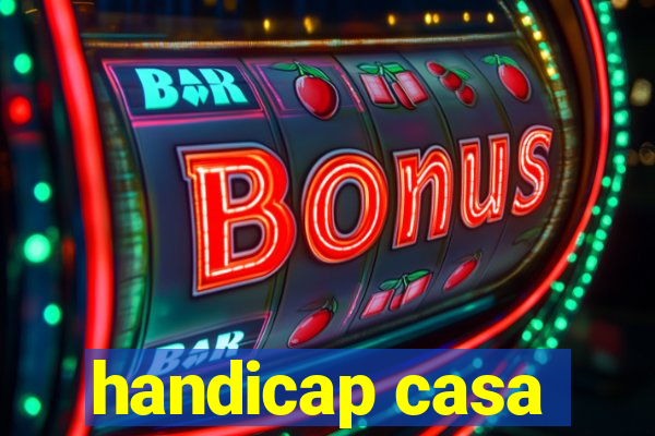 handicap casa